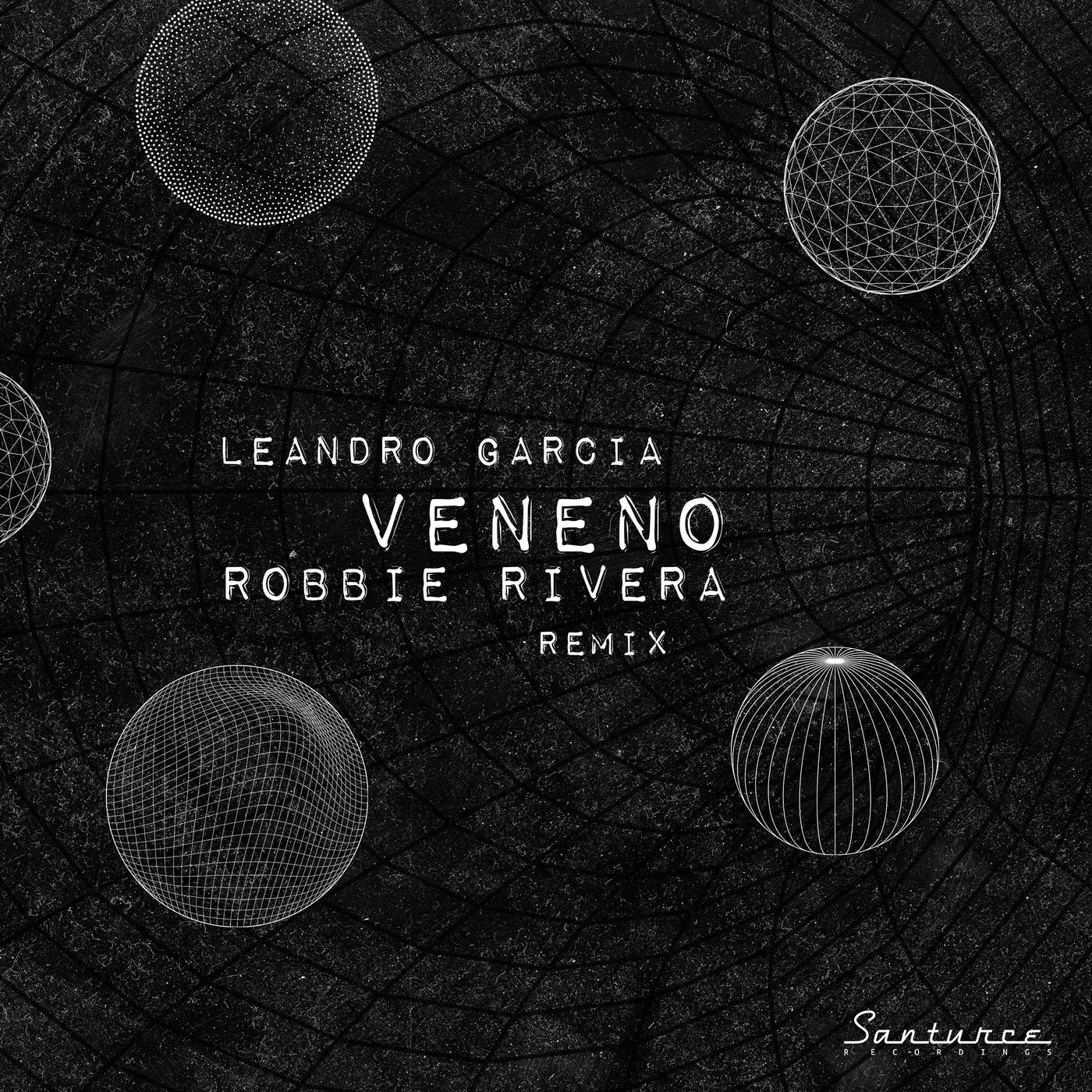 Leandro Garcia - Veneno (Robbie Rivera Remix) [SR057]